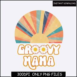 Groovy mama png - Groovy mama shirt - Matching mommy and me shirt - Hippie png - Hippie - Flower power