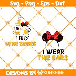 I Wear The Ears I Buy The Beers Svg, Family Vacation Svg, Vacay Mode Svg, Magical Kingdom Svg, Family Trip Svg