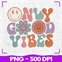 only good vibes png, sublimation, png files, sublimation png, png, digital download