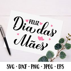 Feliz Dia das Maes. Happy Mothers Day in Portuguese. SVG cut file