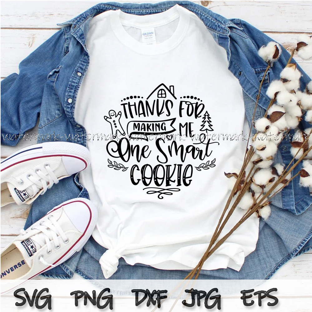 442 Thanks For Making Me One Smart Cookie.jpg