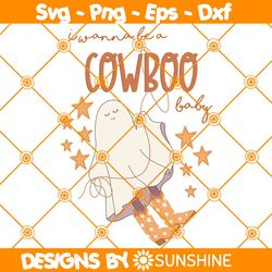 I Wanna Be A Cowboo Svg, Cowboo Baby Svg, Ghost Svg, Halloween Svg, Fall Svg, File For Cricut