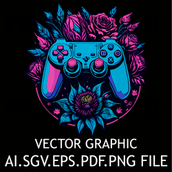game controller and flowers on background digital file svg,png,ai,eps,pdf files sublimation digital file