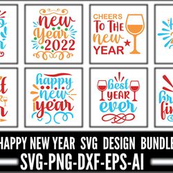 Happy New Year Svg Bundle, 2022 new year Svg, New Year Shirt Svg, New Year Svg, Christmas Svg, Christmas shirt svg, Png