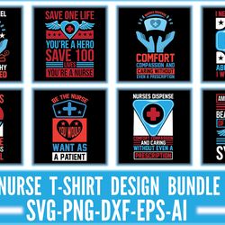 Nurse T-Shirt Design Bundle, Nurse SVG Bundle, Nurse Quotes T-Shirt Design, PNG, EPS Files, Nurse Sublimation Files, Dig