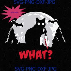 cat what svg, funny black cat holding knife murderous cat halloween cat lover svg, cricut, png shirt, funny halloween