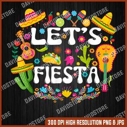 let's fiesta png - cinco de mayo tee mexican guitar fiesta png, png high quality, png, digital download