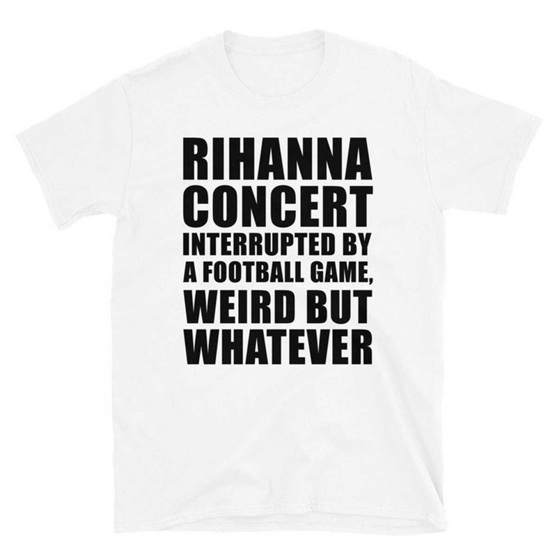 MR-1742023134159-rihanna-concert-interrupted-by-a-football-game-weird-but-white.jpg