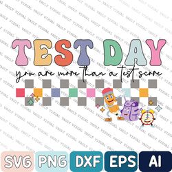 Testing Teacher Svg, Testing Coordinator Svg, Testing Squad, It's Test Day, You Are More Than a Test Score Test Day Svgs