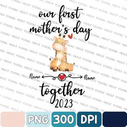 Mother's Day Png, Custom Name Png, Mommy And Me Matching Png, Our First Mother's Day Custom Name Png