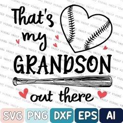 baseball svg, grandma svg, that's my grandson out there baseball svg, grandson grandma svg, mother's day gift