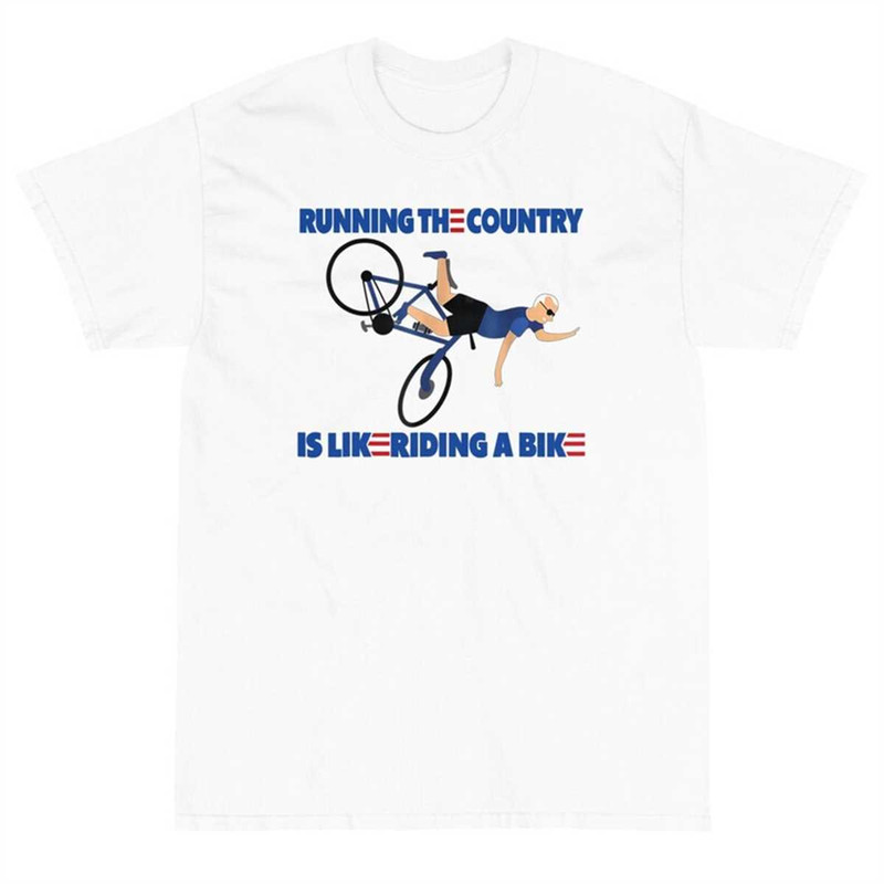 MR-1742023161553-running-the-country-is-like-riding-a-bike-funny-joe-biden-white.jpg
