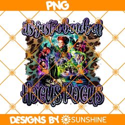 Its Just A Bunch Of Hocus Pocus Sublimation Png, Vintage Halloween Png, Sanderson sisters Png, Hocus Pocus Character Png