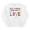 MR-1742023163952-real-leaders-lead-with-love-sweatshirt-pride-month-shirts-image-1.jpg