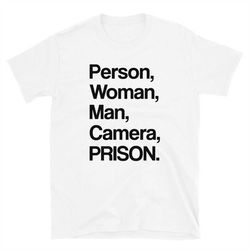 person, woman, man, camera, prison unisex t-shirt