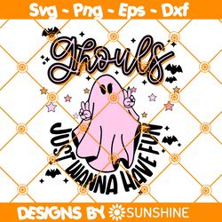 Ghouls Just Wanna Have Fun Svg, Ghouls Halloween Svg, Cute Ghost Svg, Ghouls Svg, File For Cricut