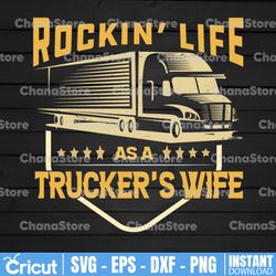 Rocking Life As A Trucker's Wife Png, Trucker's Wife Png, Truck Lover Png  Truck png- PNG Printable