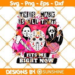 This Mask is All That Fits Me Right Now Svg, Halloween svg, Mean Girls x Horror Svg, Horror Movies Svg,  File For Cricut