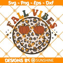 Smiley Fall Vibes Svg, Smiley Face Svg, Fall Vibes Svg, Thanksgiving Svg, Thankful Svg, File For Cricut
