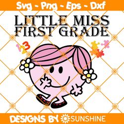 Little Miss First Grade Svg, Little Miss Back to School Svg, Little Miss Svg, First Grade Svg, Back to School Svg