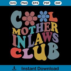 cool mother in law club tshirt best design svg digital files