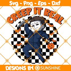 Michael Myers Creep It Real Svg, Michael Myers Svg, Creep It Real Svg, HOrror Halloween Svg, Michael Myers Horror Svg