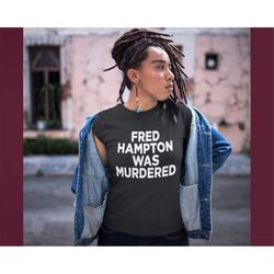 fred hampton was murdered womens t-shirt