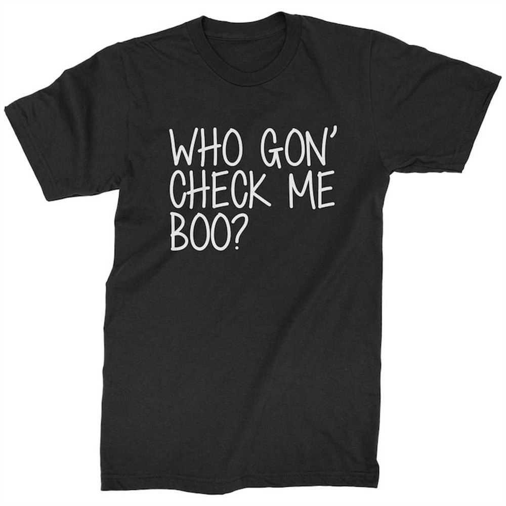 MR-18420231502-who-gon-check-me-boo-real-housewives-mens-t-shirt-image-1.jpg