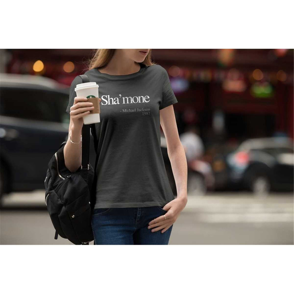 MR-184202315319-shamone-quote-womens-t-shirt-quote-shirt-king-of-pop-image-1.jpg