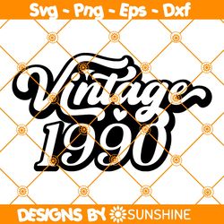 Vintage 1990 SVG, 33th birthday svg,Bithday shirt Gift svg, Vintage birthday svg, Born in 1990 Svg, File For Cricu