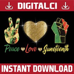 peace love juneteenth black history month pride black history, black power, black woman, since 1865 png sublimation