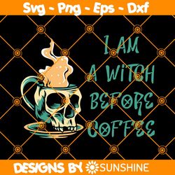 I Am A Witch Before Coffee Svg, Funny Skull Cup Svg, Halloween Svg, Skull Coffee Svg, File For Cricut