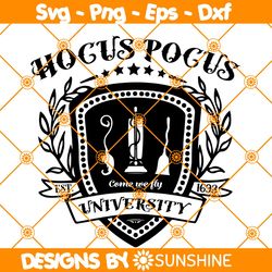 Hocus Pocus University Svg, Hocus Pocus svg, Come We Fly Svg, Sanderson Sisters Svg, Halloween Svg, File For Cricut