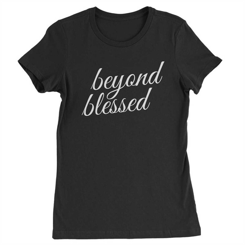 MR-1842023152410-beyond-blessed-womens-t-shirt.jpg