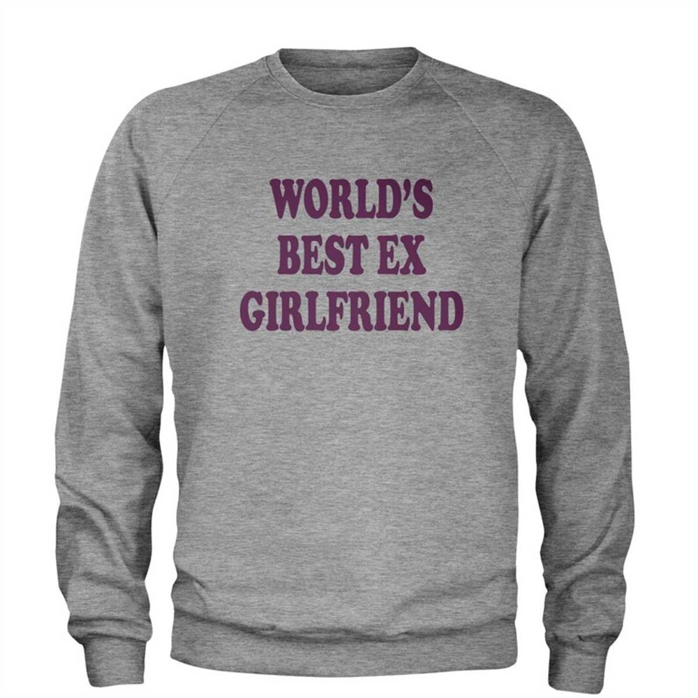 MR-1842023152931-worlds-best-ex-girlfriend-adult-crewneck-sweatshirt.jpg