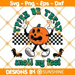 Pumpkin Trick Or Treat Svg, Halloween Svg, SMell my feet Svg, Pumpkin svg, Trick Or Treat Svg, File For Cricut
