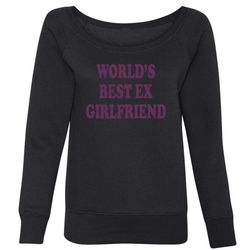world's best ex girlfriend slouchy off shoulder oversized sweatshirt