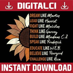 dream like martin lead like harriet black history pride black history, black power, black woman, since 1865 png sublimat