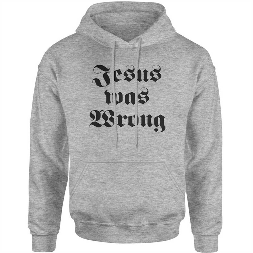 MR-1842023153830-jesus-was-wrong-little-miss-sunshine-adult-hoodie-sweatshirt.jpg
