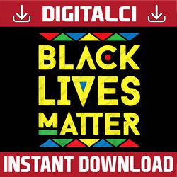 black lives matter equality black pride melanin black history, black power, black woman, since 1865 png sublimation