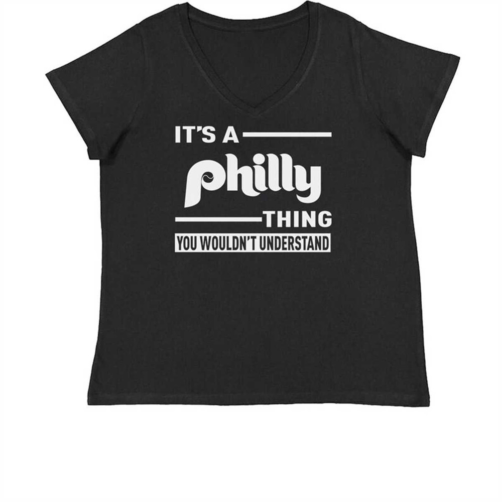 MR-184202317934-its-a-philly-thing-you-wouldnt-understand-womens-plus-size-v-neck-t-shirt.jpg