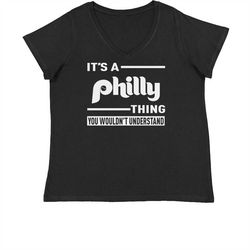 it's a philly thing, you wouldn't understand womens plus size v-neck t-shirt
