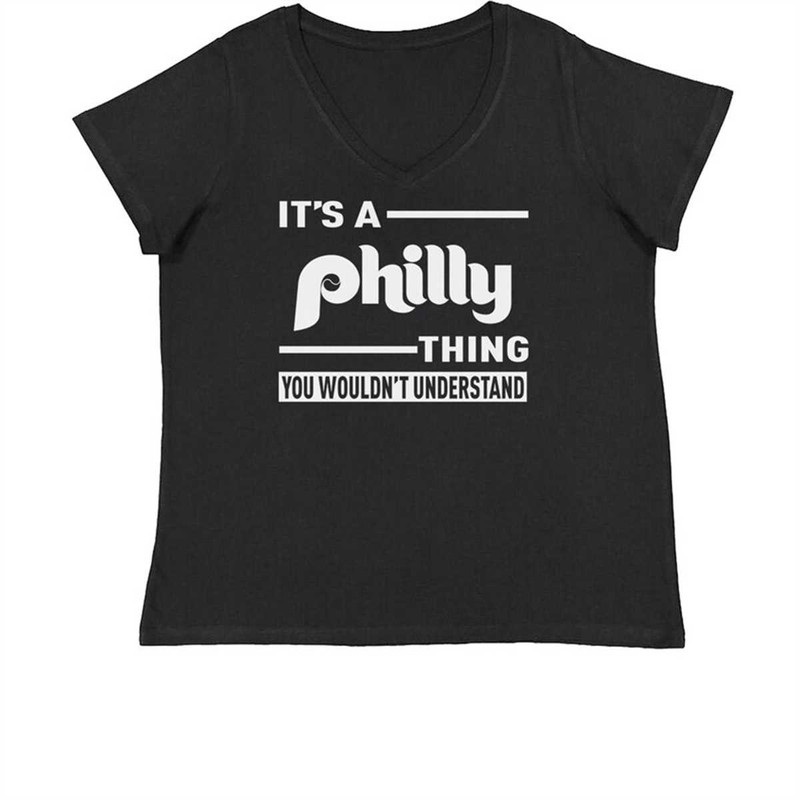 MR-184202317934-its-a-philly-thing-you-wouldnt-understand-womens-plus-size-v-neck-t-shirt.jpg