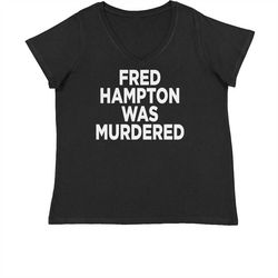 fred hampton was murdered womens plus size v-neck t-shirt