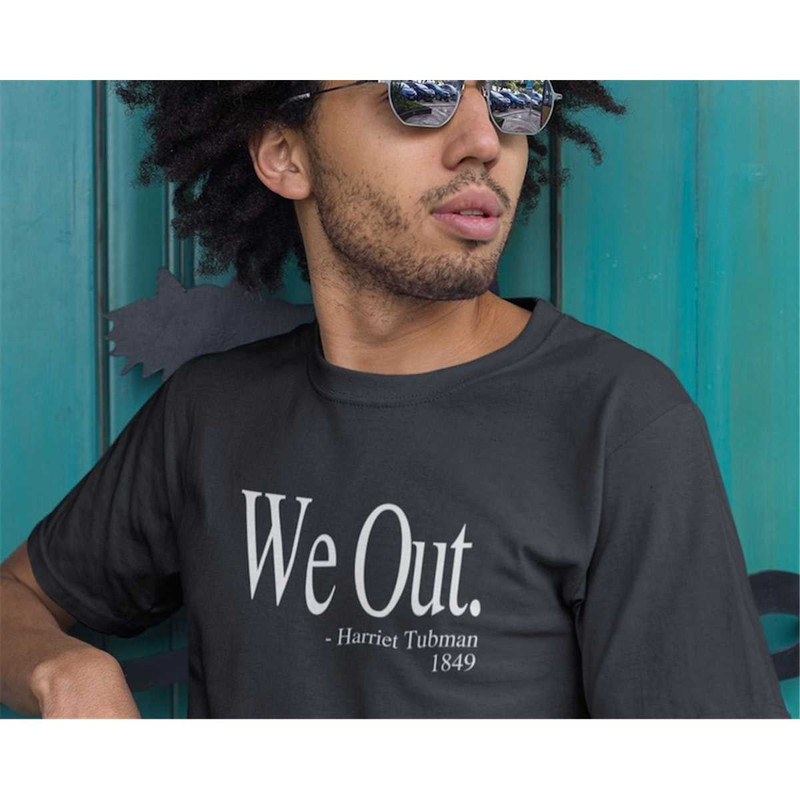 MR-1842023174535-we-out-mens-shirt-harriet-tubman-shirt-black-history-shirt-image-1.jpg