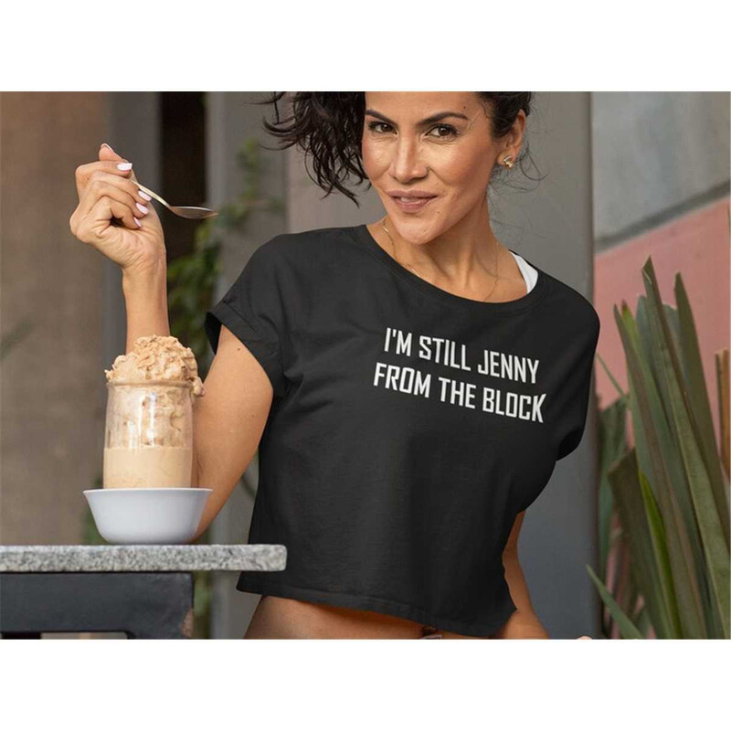 MR-1842023183455-im-still-jenny-from-the-block-cropped-t-shirt-image-1.jpg