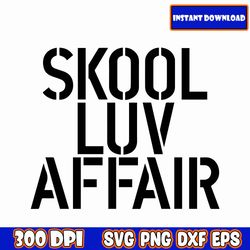 skool luv affair svg bts svg bts logo svg bangtan boys kpop svg bts army svg instant download