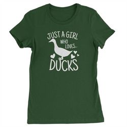 ducks just a girl who loves ducks womens t-shirt