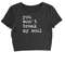 MR-1842023192957-you-wont-break-my-soul-cropped-t-shirt-black.jpg