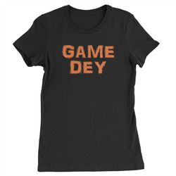 game dey cincinnati football womens t-shirt